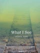 What I See
