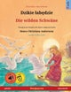 Dzikie labędzie - Die wilden Schwane (polski - niemiecki)