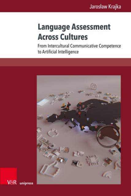 Language Assessment Across Cultures - From Intercultural Communicative Competence to Artificial Intelligence