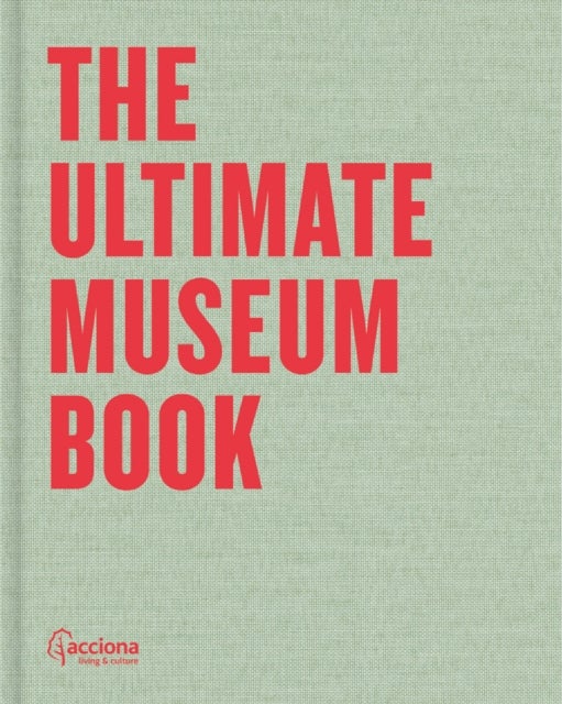 The Ultimate Museum Book - 33 Keys for Sustainability
