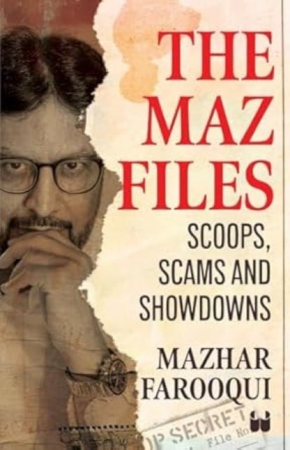 The Maz Files - Scoops, Scams And Showdowns