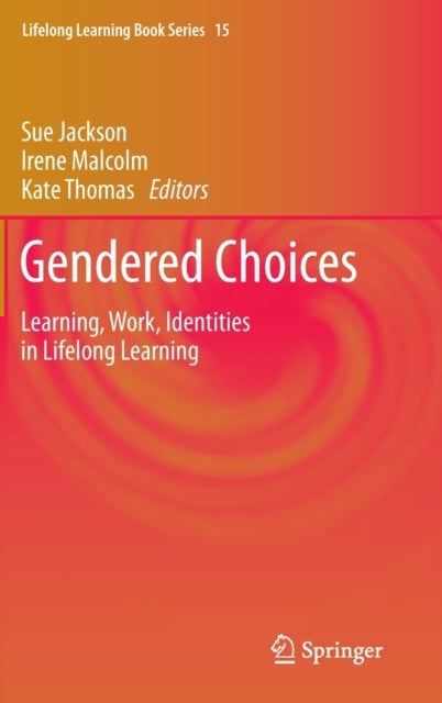 Gendered Choices - Learning, Work, Identities in Lifelong Learning