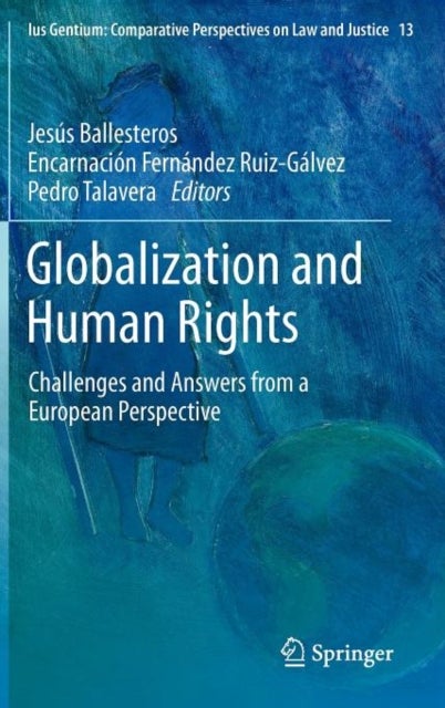 Globalization and Human Rights - Challenges and Answers from a European Perspective