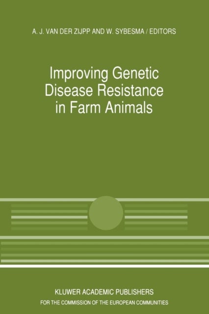 Improving Genetic Disease Resistance in Farm Animals - A Seminar in the Community Programme for the Coordination of Agricultural Research, held in Brussels, Belgium, 8–9 November 1988