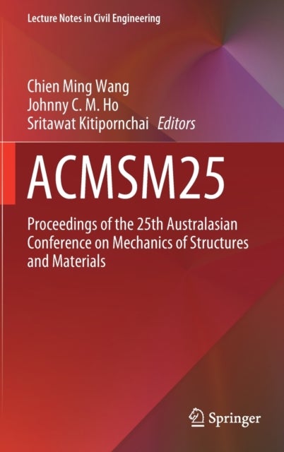 ACMSM25 - Proceedings of the 25th Australasian Conference on Mechanics of Structures and Materials