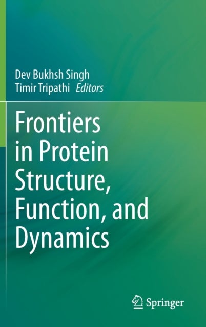 Frontiers in Protein Structure, Function, and Dynamics