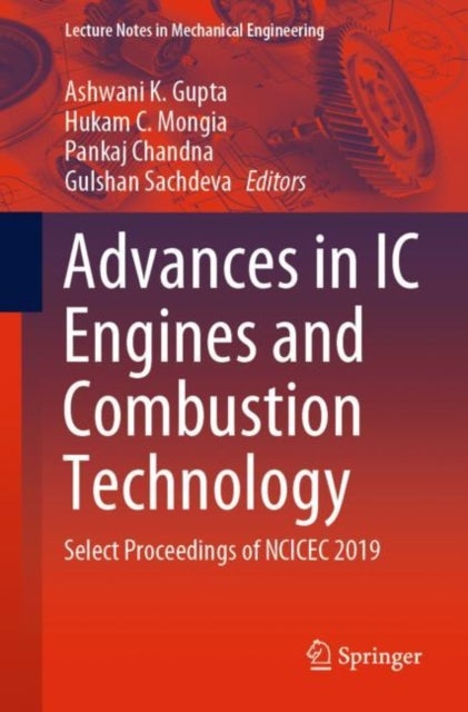 Advances in IC Engines and Combustion Technology - Select Proceedings of NCICEC 2019