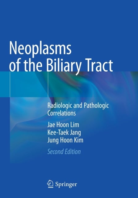 Neoplasms of the Biliary Tract - Radiologic and Pathologic Correlations