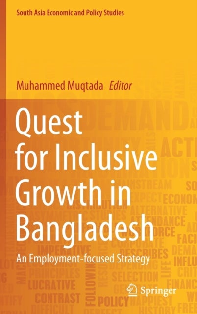 Quest for Inclusive Growth in Bangladesh - An Employment-focused Strategy