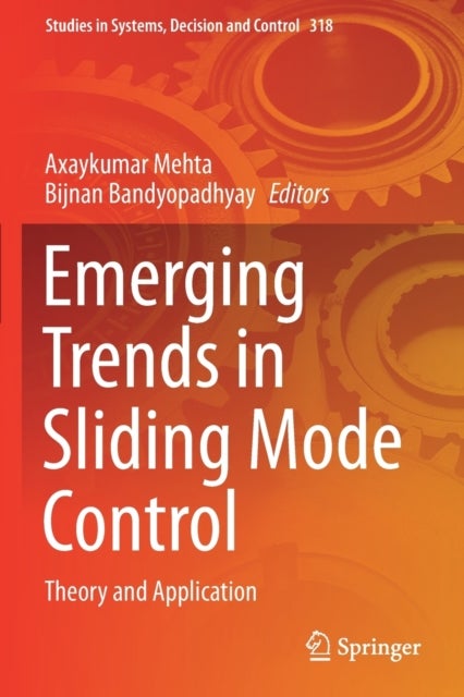 Emerging Trends in Sliding Mode Control - Theory and Application