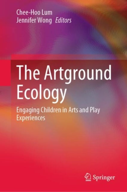 The Artground Ecology - Engaging Children in Arts and Play Experiences