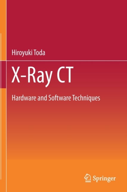 X-Ray CT - Hardware and Software Techniques