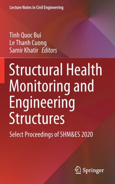Structural Health Monitoring and Engineering Structures - Select Proceedings of SHM&ES 2020