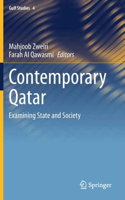 Contemporary Qatar - Examining State and Society