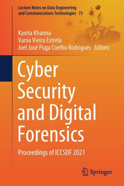 Cyber Security and Digital Forensics - Proceedings of ICCSDF 2021