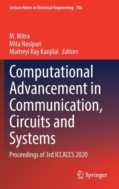 Computational Advancement in Communication, Circuits and Systems - Proceedings of 3rd ICCACCS 2020