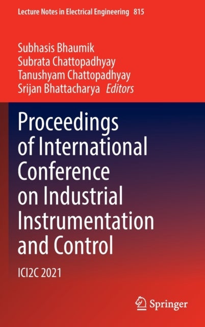 Proceedings of International Conference on Industrial Instrumentation and Control - ICI2C 2021