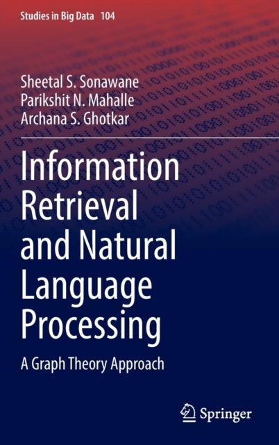 Information Retrieval and Natural Language Processing - A Graph Theory Approach