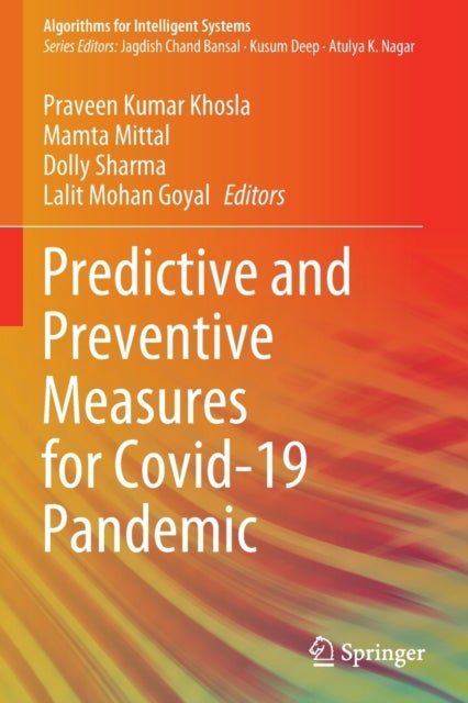 Predictive and Preventive Measures for Covid-19 Pandemic
