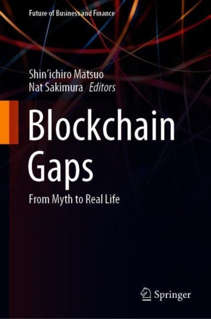 Blockchain Gaps - From Myth to Real Life