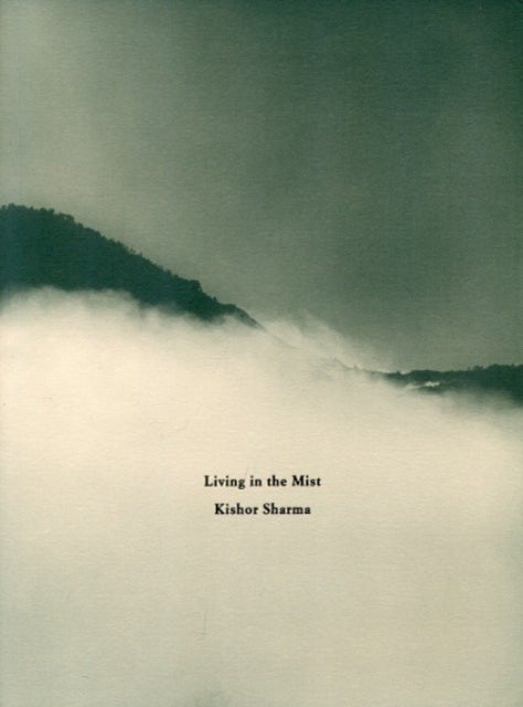Living in the mist