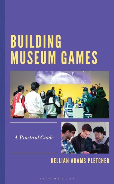 Building Museum Games - A Practical Guide