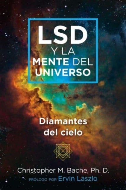 LSD y la mente del universo - Diamantes del cielo