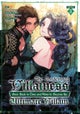 The Condemned Villainess Goes Back in Time and Aims to Become the Ultimate Villain (Manga) Vol. 5