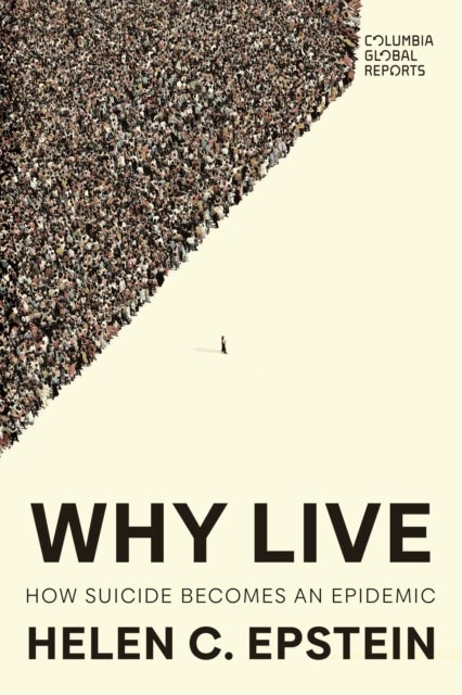 Why Live - An Anatomy of Suicide Epidemics