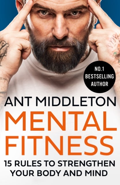 Mental Fitness - 15 Rules to Strengthen Your Body and Mind