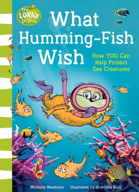 What Humming-Fish Wish - How You Can Help Protect Sea Creatures