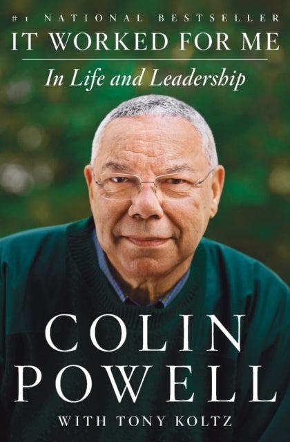 It Worked for Me - In Life and Leadership