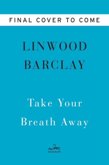 Take Your Breath Away - A Novel