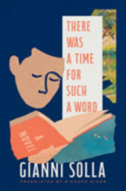 There Was a Time for Such a Word - A Novel