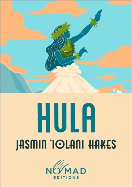 Hula (Nomad Edition) - A Novel
