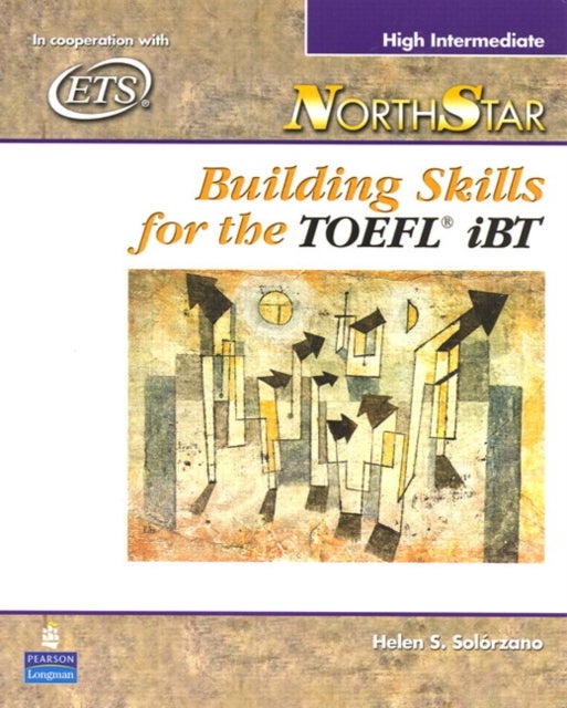 NorthStar - Building Skills for the TOEFL iBT, High-Intermediate Student Book