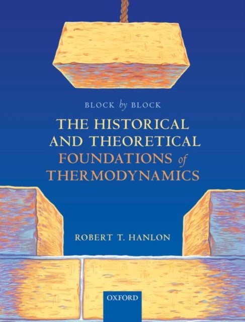 Block by Block: The Historical and Theoretical Foundations of Thermodynamics - A Chronical of 500 Days