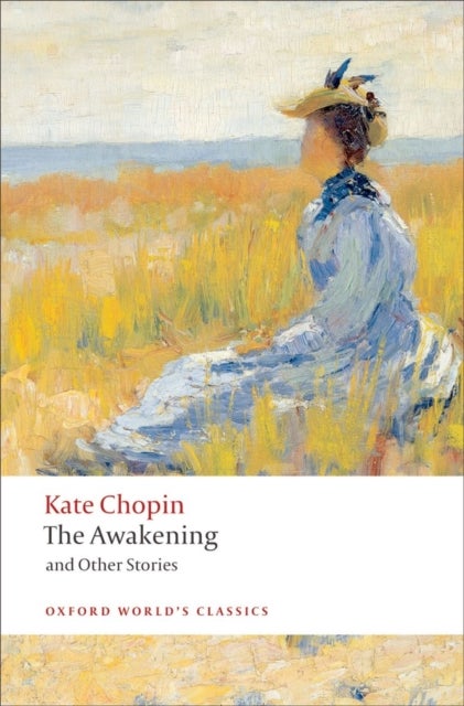 The Awakening - And Other Stories