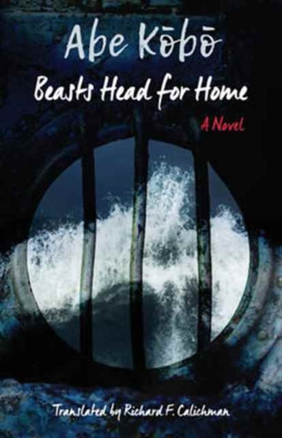 Beasts Head for Home? - A Novel