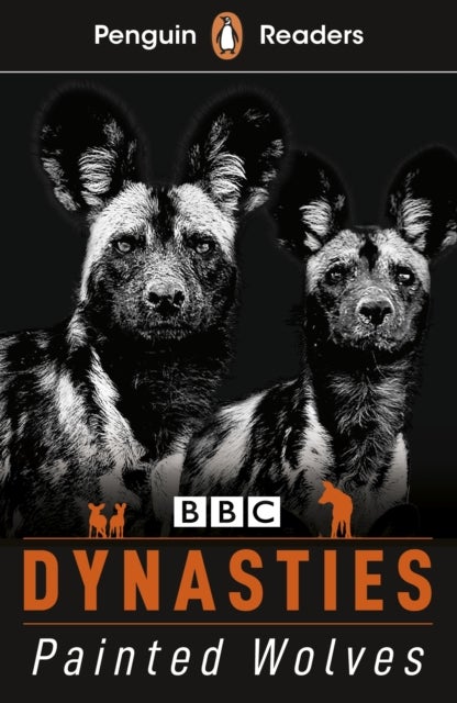 Penguin Readers Level 1: Dynasties: Wolves (ELT Graded Reader) - Abridged Edition