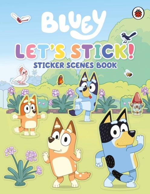 Bluey: Let's Stick! - Sticker Scenes Book