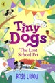 Tiny Dogs: The Lost School Pet