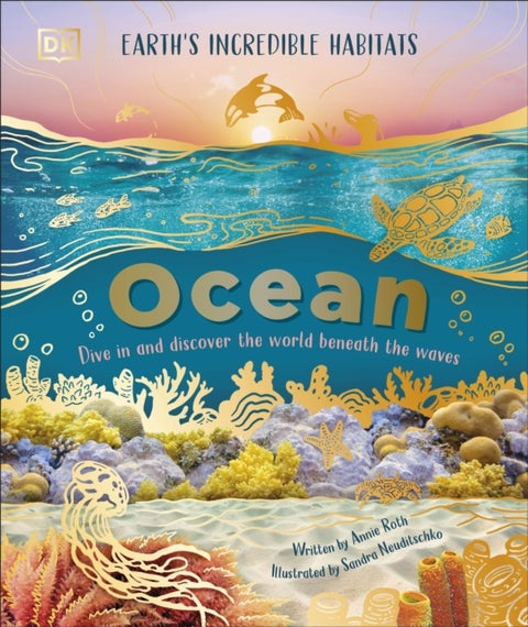 Ocean - Dive in and Discover the World Beneath the Waves
