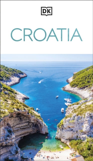 DK Croatia - Must-See Sights. Culture & History. Detailed Maps & Tours. Covers Dubrovnik, Split, Plitvice Lakes, & more