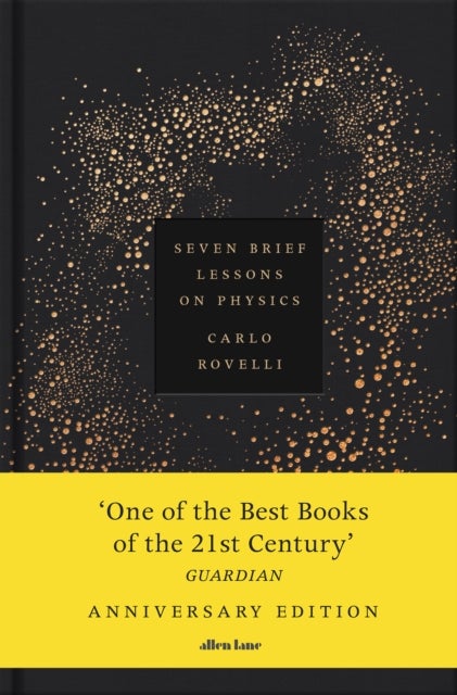 Seven Brief Lessons on Physics - Anniversary Edition