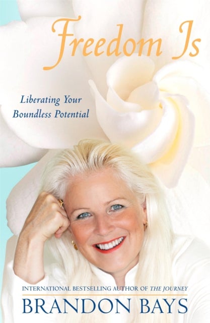 Freedom Is - Liberating your boundless potential