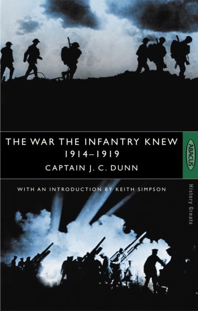 The War The Infantry Knew - 1914-1919