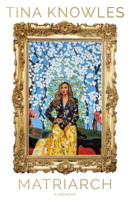 Matriarch - Beyonce’s mother tells her story for the first time ever