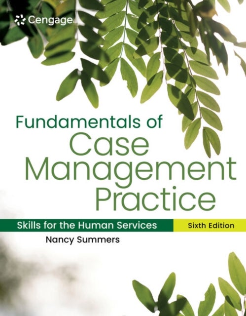 Fundamentals of Case Management Practice - Skills for the Human Services