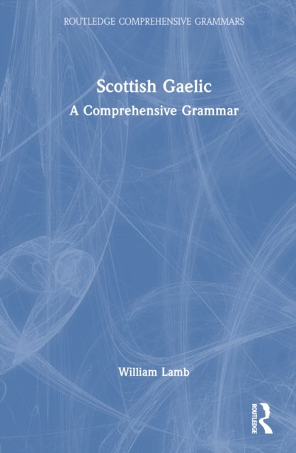 Scottish Gaelic - A Comprehensive Grammar